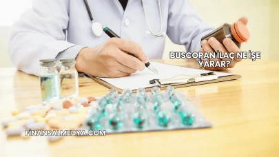 Buscopan İlaç Ne İşe Yarar?