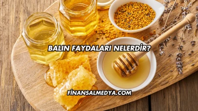 Balın Faydaları Nelerdir?