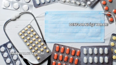 Denflor Ne İşe Yarar?