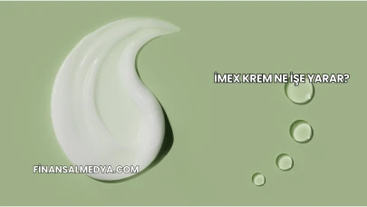 İmex Krem Ne İşe Yarar?