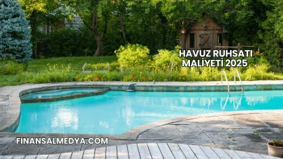 Havuz Ruhsatı Maliyeti 2025