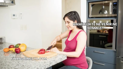 Hamilelikte Ne Yenir Ne Yenmez?