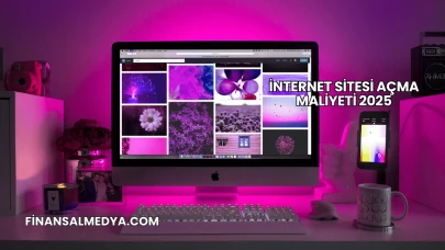 İnternet Sitesi Açma Maliyeti 2025