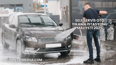 Self Servis Oto Yıkama İstasyonu Maliyeti 2025
