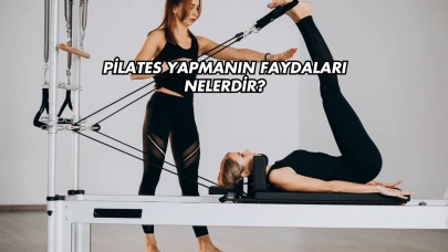 Pilates Yapmanın Faydaları Nelerdir?