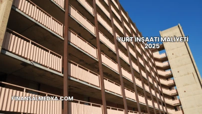 Yurt İnşaatı Maliyeti 2025