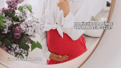Hamilelikte Rahimde Yanma Nasıl Geçer?