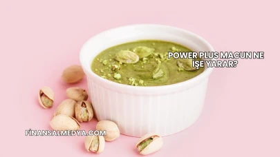 Power Plus Macun Ne İşe Yarar?