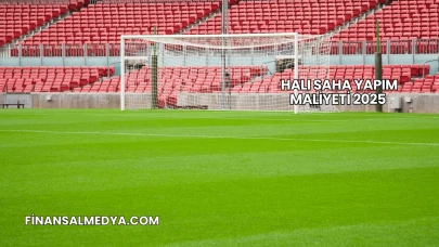 Halı Saha Yapım Maliyeti 2025