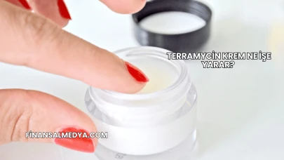 Terramycin Krem Ne İşe Yarar?