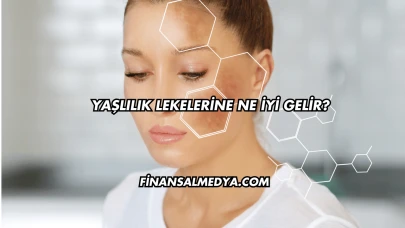 Yaşlılık Lekelerine Ne İyi Gelir?