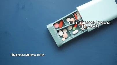 Etotio 400 Mg / 8 Mg Ne İşe Yarar?