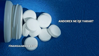 Andorex Ne İşe Yarar?