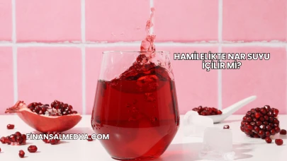 Hamilelikte Nar Suyu İçilir mi?