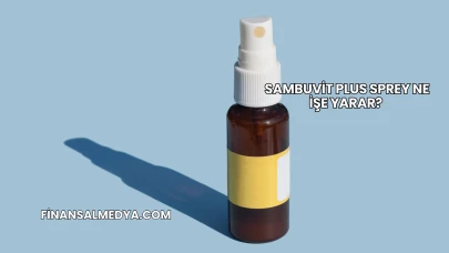 Sambuvit Plus Sprey Ne İşe Yarar?