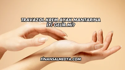 Travazol Krem Ayak Mantarına İyi Gelir mi?