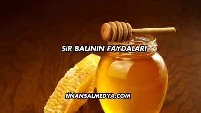 Sır Balının Faydaları