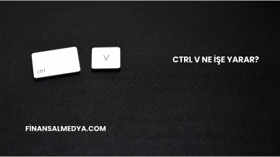Ctrl V Ne İşe Yarar?
