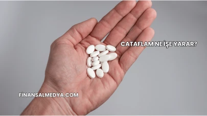 Cataflam Ne İşe Yarar?