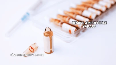 Bemiks Ampul Ne İşe Yarar?
