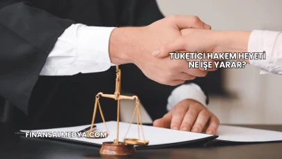 Tüketici Hakem Heyeti Ne İşe Yarar?