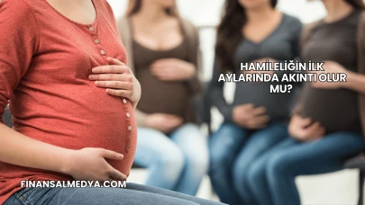Hamileliğin İlk Aylarında Akıntı Olur mu?