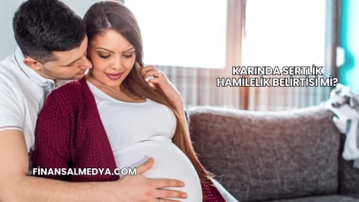 Karında Sertlik Hamilelik Belirtisi mi?