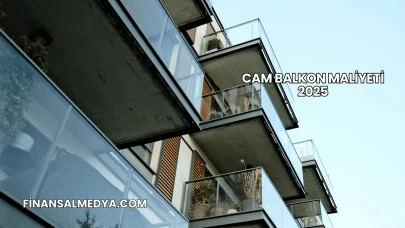 Cam Balkon Maliyeti 2025