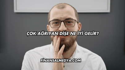 Çok Ağrıyan Dişe Ne İyi Gelir?
