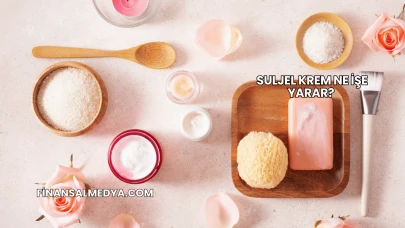 Suljel Krem Ne İşe Yarar?