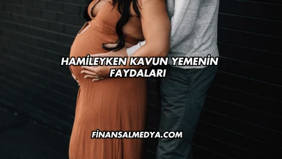 Hamileyken Kavun Yemenin Faydaları