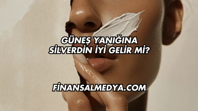 Güneş Yanığına Silverdin İyi Gelir mi?