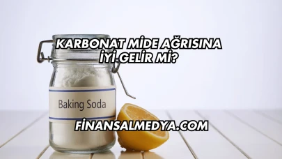 Karbonat Mide Ağrısına İyi Gelir mi?