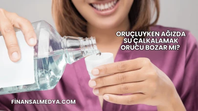 Oruçluyken Ağızda Su Çalkalamak Orucu Bozar mı?
