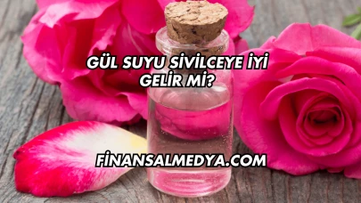 Gül Suyu Sivilceye İyi Gelir mi?
