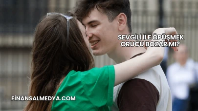 Sevgili ile Öpüşmek Orucu Bozar mı?