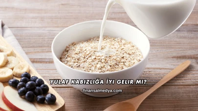 Yulaf Kabızlığa İyi Gelir mi?