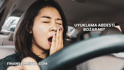 Uyuklama Abdesti Bozar mı?
