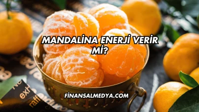 Mandalina Enerji Verir mi?
