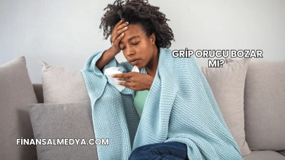 Grip Orucu Bozar mı?