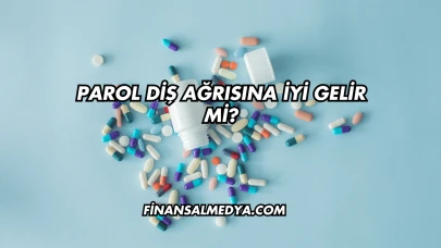 Parol Diş Ağrısına İyi Gelir mi?