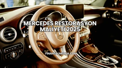 Mercedes Restorasyon Maliyeti 2025