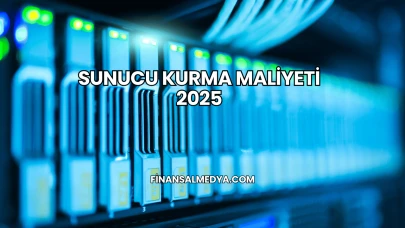 Sunucu Kurma Maliyeti 2025