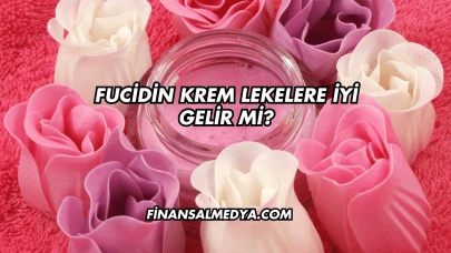 Fucidin Krem Lekelere İyi Gelir mi?