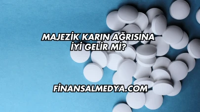 Majezik Karın Ağrısına İyi Gelir mi?