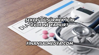 Şekeri Düşürmek İçin Evde Ne Yapılır?