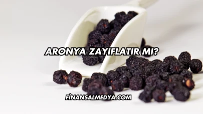 Aronya Zayıflatır mı?