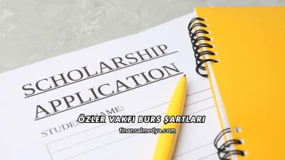 Özler Vakfı Burs Şartları