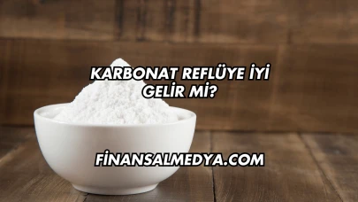 Karbonat Reflüye İyi Gelir mi?