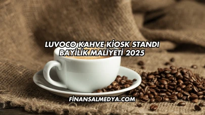 Luvoco Kahve Kiosk Standı Bayilik Maliyeti 2025